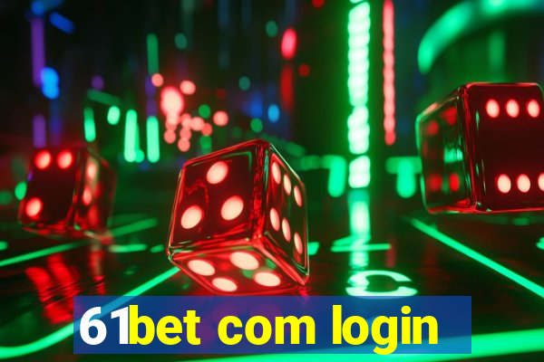 61bet com login